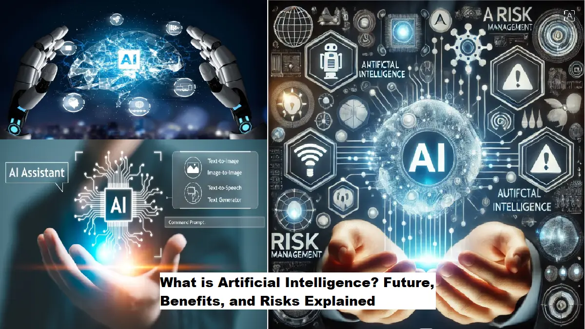 What is Artificial Intelligence? Future, Benefits, and Risks Explained